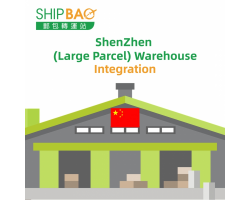 【ShenZhen (Large Parcel) Warehouse】Integration