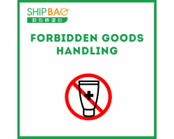 FORBIDDEN GOODS HANDLING