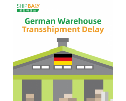 【German Warehouse】Transshipment Delay